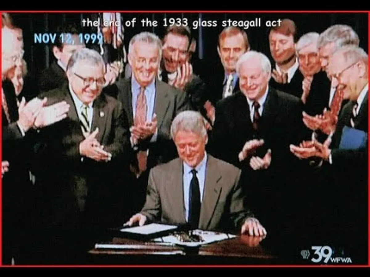 The End of the 1933 Glass-Steagall Act - November 12, 1999 President Bill Clinton signing the repeal of the Glass-Steagall Act on November 12, 1999, surrounded by supporters
